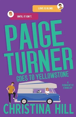 Paige Turner Goes to Yellowstone A Friends to Lovers Spicy Romantic Comedy: A