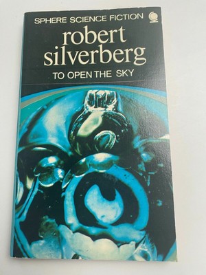 Robert Silverberg To Open The Sky Sphere  Science Fiction in English TB K356-16 