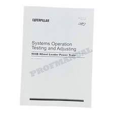 Caterpillar 904B Wheel Loader Power Train Operation Testing Adjusting Manual