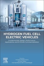 Hydrogen Fuel Cell Electric Vehicles: Fundamentals, Design, Performance, Applica