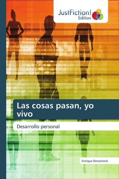 Enrique Renanteck | Las Cosas Pasan, Yo Vivo | Taschenbuch | Spanisch (2022)-image