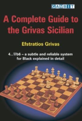 Complete Guide to the Grivas Sicilian by Efstratios Grivas (2005, Perfect)