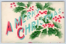 1909 Embossed Airbrushed Merry Christmas Postcard-Holly Leaves and Berries