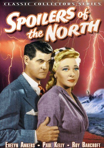 Spoilers of the North (DVD) Paul Kelly Evelyn Ankers Adrian Booth James Millican