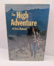 The High Adventure of Eric Ryback (HC 1971) 1st Ed. Canada to Mexico PCT