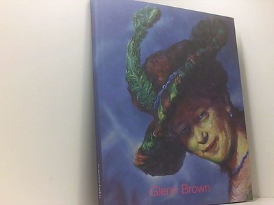 Glenn Brown 10. September - 9. October 1988 Steiner, Rochelle und Alison Gingera