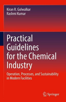 Practical Guidelines for the Chemical Industry Kiran R. Golwalkar