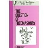 THE QUESTION OF FREEMASONRY. (SALT SER.) By Ed Decker *Excellent Condition*