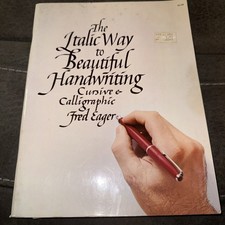 The Italic Way to Beautiful Handwriting Cursive Calligraphic Fred Eager