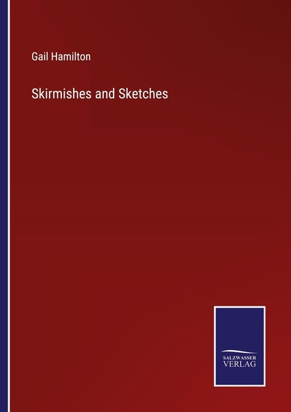 Skirmishes And Sketches Gail Hamilton-image