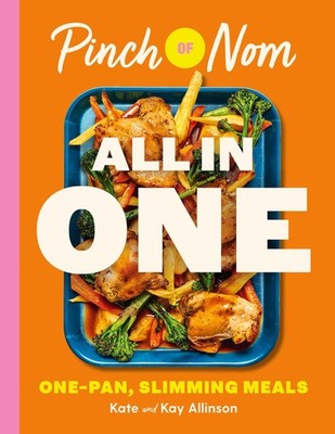 Pinch of Nom ALL IN ONE: Brand-new, One-pan Slimming Meals,Allin