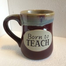 Burton Burton Born to Teach Mug Drip Glaze Porcelain Coffee Mug 18 Oz