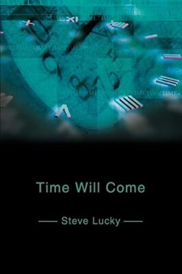Lucky - Time Will Come - New paperback or softback - 81 - X555z