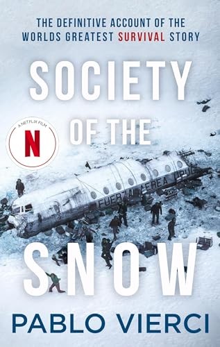 Pablo Vierci - Society Of The Snow The Definitive Account Of The Wor - J245Z-image