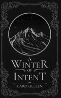 Caro Geelen | A Winter Of Intent | Taschenbuch | Englisch (2025)