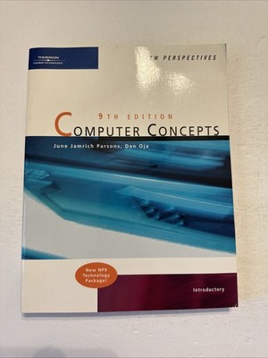 NEW PERSPECTIVES ON COMPUTER CONCEPTS NINTH EDITION By June Jamrich Parsons w CD