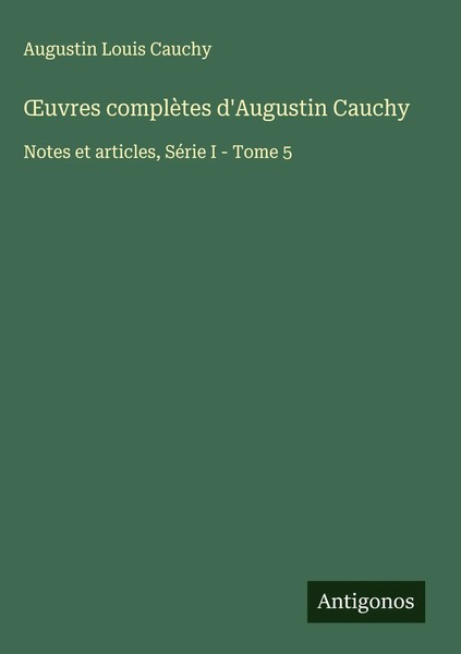 Augustin Louis Cauchy | ¿Uvres ComplèTes D'augustin Cauchy | Buch | FranzöSisch-image