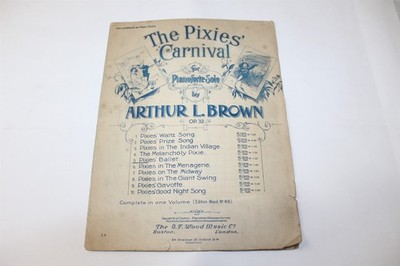 1906 Collectible Sheet Music The Pixies Carnival Arthur L. Brown Pixies Ballet