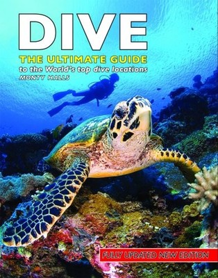 Dive: The Ultimate Guide: 70 of the Wo..., Halls, Monty
