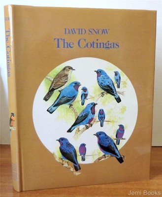 The Cotingas By Snow, David David Snow,