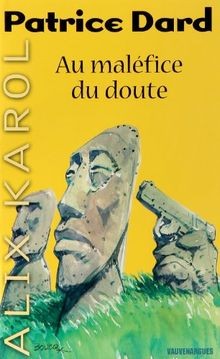 Alix Karol 17 au Malefice du Doute von Dard-P | Buch | Zustand gut