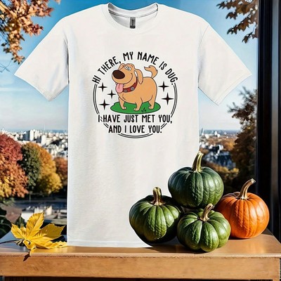 DIsney Up Cute Dug I Have T-Shirt Unisex