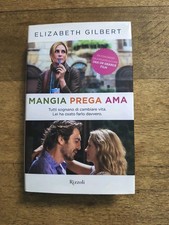 Mangia Prega Ama - Elizabeth Gilbert - 2010 - Libro In Ottime Condizioni 
