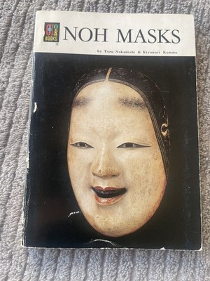 Noh Masks Toru Nakanishi & Kiyonori Komma Hoikusha Color Books English Edition