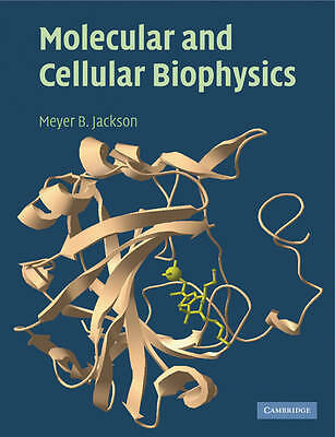 Molecular and Cellular Biophysics Jackson Paperback Cambridge University Press