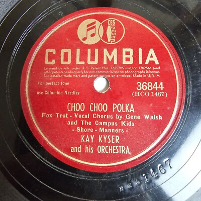 Kay Kyser Choo Choo Polka / That's For Me - 78rpm 10'' Columbia 36844