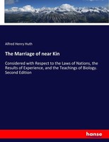 Alfred Henry Huth | The Marriage Of Near Kin | Taschenbuch | Englisch (2017)