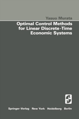 Murata - Optimal Control Methods for Linear Discrete-Time Economic Sys - X555z