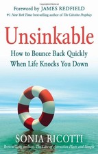 UNSINKABLE: HOW TO BOUNCE BACK QUICKLY WHEN LIFE KNOCKS By Sonia Ricotti & James