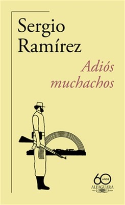 Adi�s Muchachos (60 Aniversario de Alfaguara) / Goodbye, Fellows (Paperback or S