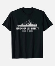 NEW LIMITED Remember USS Liberty, June 8 1967 T-Shirt