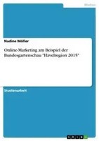 Nadine MöLler | Online-Marketing Am Beispiel Der Bundesgartenschau...