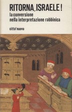 Ritorna, Israele! - Alberto Mello (Città Nuova Editrice) [1985]