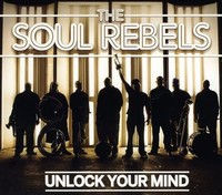 Soul Rebels Unlock Your Mind (Cd)