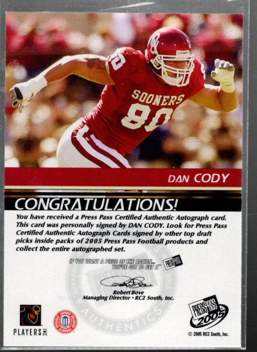 B3908- 2005 Press Pass Autographs Bronze Red Ink #14 Dan Cody/55* /100 Auto - Image 2 of 2