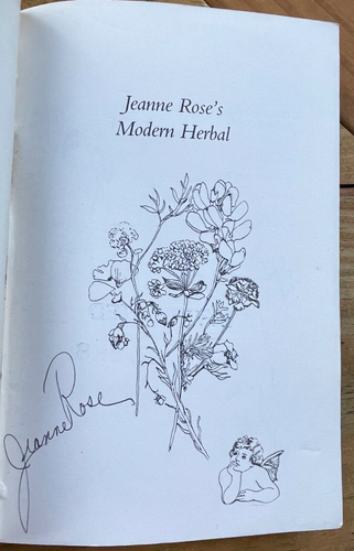 JEANNE ROSE'S MODERN HERBAL - 1987 - HOMEOPATHY, AROMATHERAPY, REMEDIES - SIGNED - Picture 3 of 8
