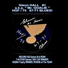 St. Louis BLUES #1 Glenn HALL 50th PUCK w/ 67-71 Signed w/ COA & HOLO Very RARE!