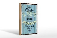 Holzschild Spruch 20X30 Cm Heute Lebe Ich Morgen Putze Ich Schild Wooden Sign