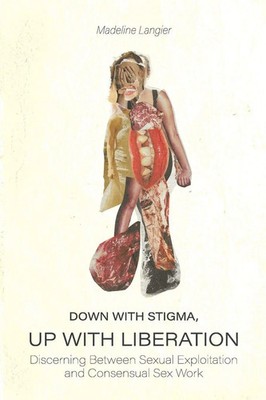 Down With Stigma, Up with Liberation Madeline Langier Taschenbuch Englisch 2022