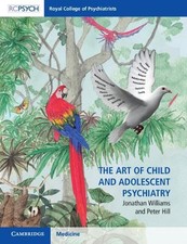 The Art of Child and Adolescent Psychiatry by Jonathan Williams (English) Paperb