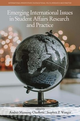 Emerging International Issues in Student Affairs Research and... - 9781648028090