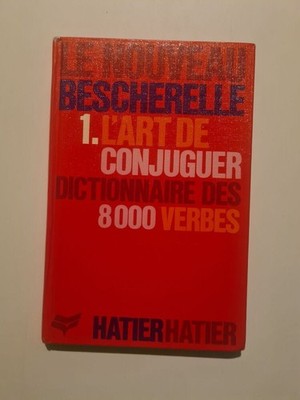 Der Neue Bescherelle 1. Die Kunst Zu Konjugieren | Guter Zustand