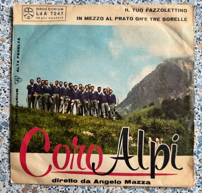 Coro Alpi - Diretto Da Angelo Mazza 7 single Durium IT