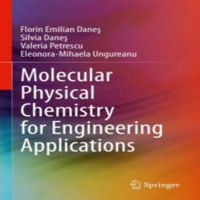 Molecular Physical Chemistry for Engineering Applications Springe