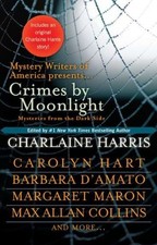 CRIMES BY MOONLIGHT: MYSTERIES FROM THE DARK SIDE By Charlaine Harris **Mint**