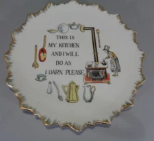 Vintage dish plaque. "This Is My Kitchen and IWill Do As I Please”
